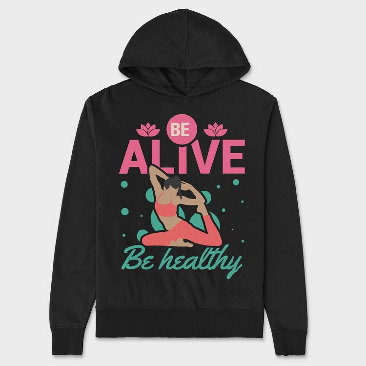 Be Alive Be Healthy, Унисекс Мъжко Суичър