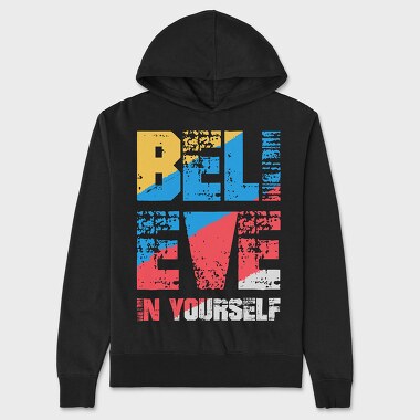 Believe in Yourself, Unisex Men's Hoodie