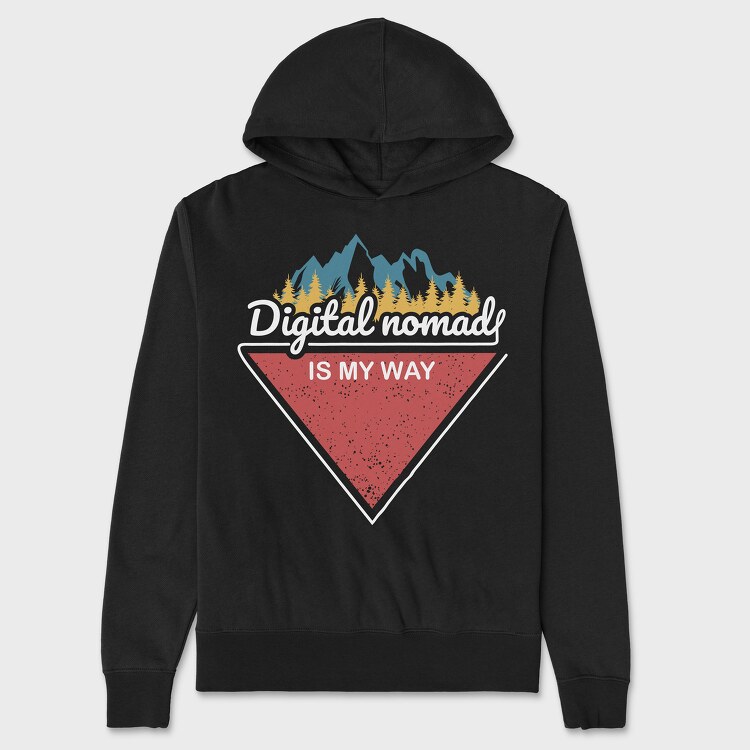 Digital Nomad Is My Way, Унисекс Мъжко Суичър