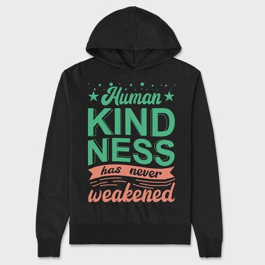 Human Kindness, Unisex Men's Hoodie