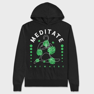 Meditate Anywhere, Unisex Men's Hoodie