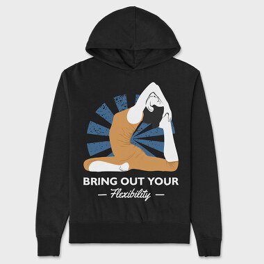 Bring Out Your Flexibility, Unisex Men's Hoodie