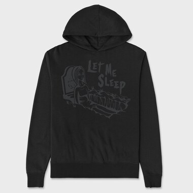 Let Me Sleep, Unisex Men's Hoodie