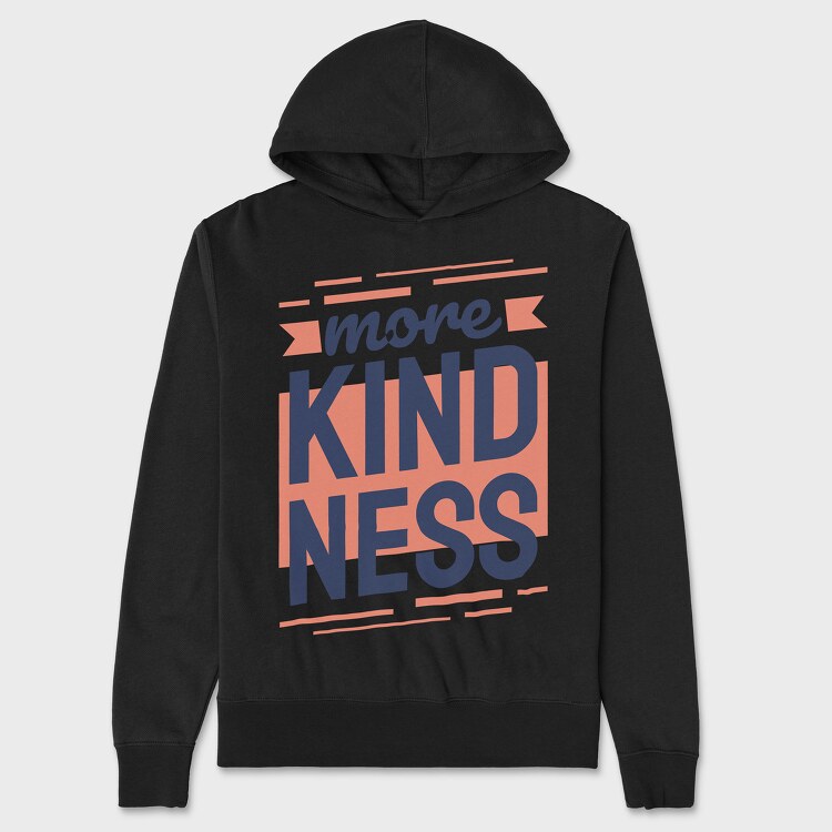 More Kindness, Unisex Men's Hoodie