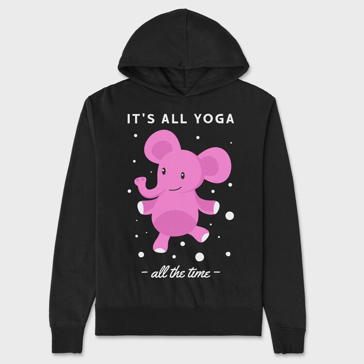 Its All Yoga All the Time, Унисекс Мъжко Суичър