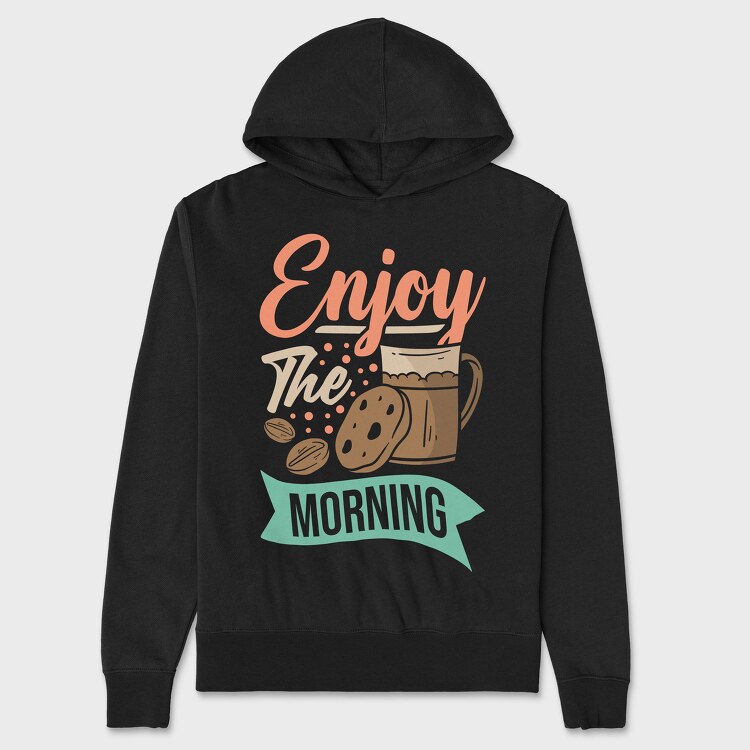 Enjoy the Morning, Unisex Men's Hoodie