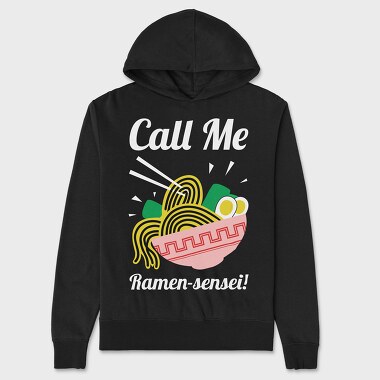 Call Me Ramen Sensei, Унисекс Мъжко Суичър
