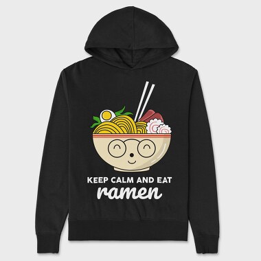 Keep Calm and Eat Ramen, Unisex Men's Hoodie