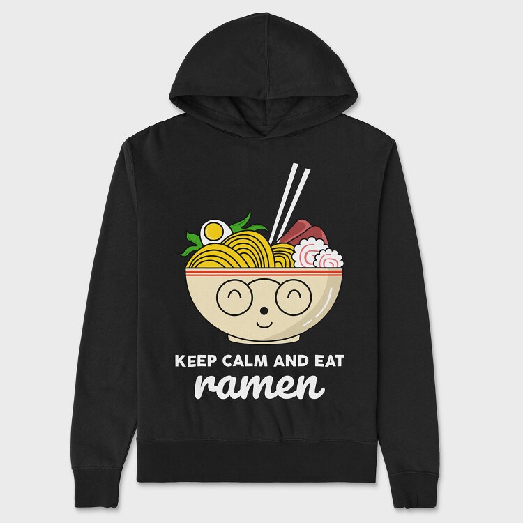 Keep Calm and Eat Ramen, Unisex Men's Hoodie