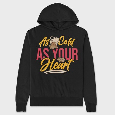 As Cold as Your Heart, Унисекс Мъжко Суичър