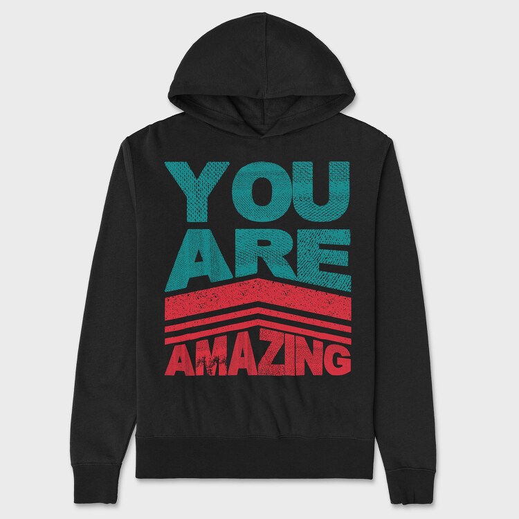 You Are Amazing, Unisex Men's Hoodie