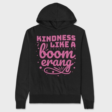 Kindness Like a Boomerang, Unisex Men's Hoodie