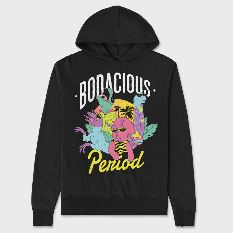Bodacious Period, Unisex Men's Hoodie