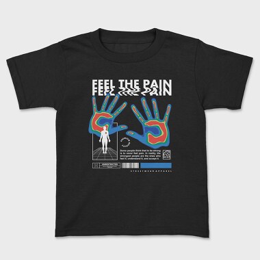 Feel The Pain 2, Kids' T-Shirt
