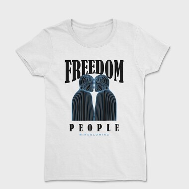 Freedom People 2, Women's T-Shirt
