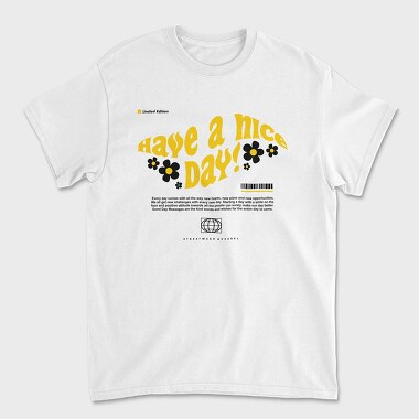 Have A Nice Day 1, Unisex Men's T-Shirt