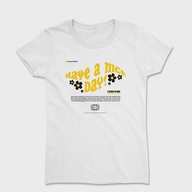 Have A Nice Day 1, Women's T-Shirt