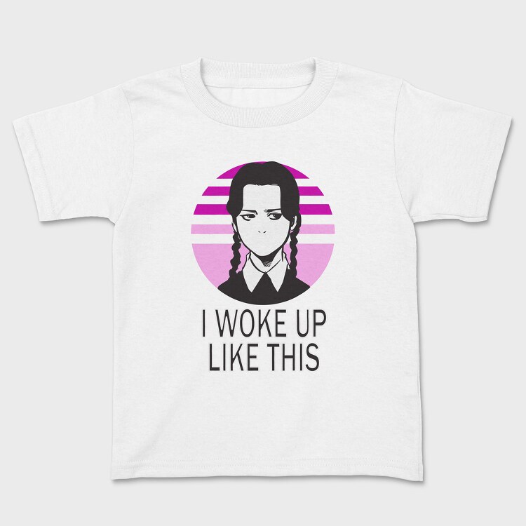 I Woke Up Like This Merlina, Детска Тениска