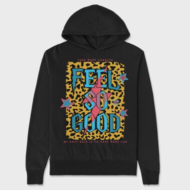 Feel So Good, Unisex Men's Hoodie