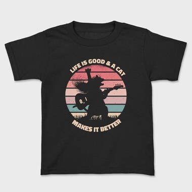 A Cat Makes Life Better, Kids' T-Shirt