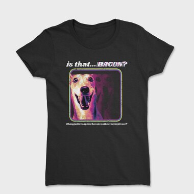 Bacon Dog, Women's T-Shirt