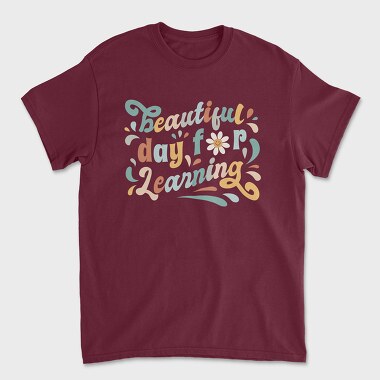 Beautiful Day for Learning, Unisex Men's T-Shirt