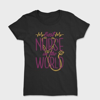 Best Nurse in the World, Women's T-Shirt