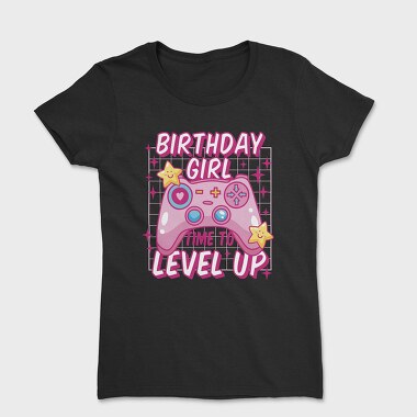 Birthday Girl Level Up, Women's T-Shirt