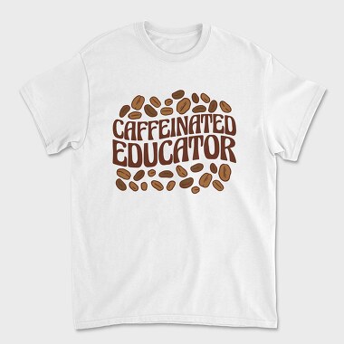 Caffeinated Educator, Unisex Men's T-Shirt