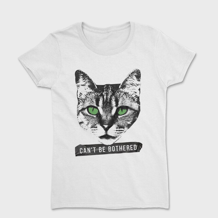 Cant Be Bothered, Women's T-Shirt