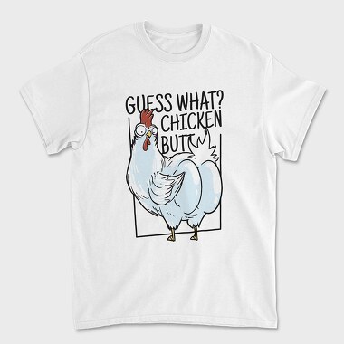 Унисекс Мъжка Тениска, Chicken Butt