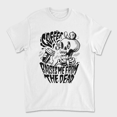 Coffee Raises Me Fro the Dead, Unisex Men's T-Shirt