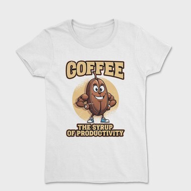 Coffee the Syrup of Productivity, Women's T-Shirt