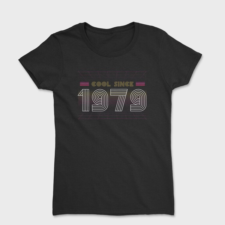 Cool Since, Women's T-Shirt