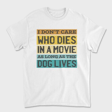 Dog Movie Quote, Unisex Men's T-Shirt