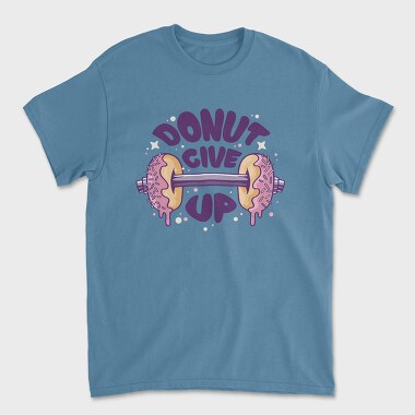 Donut Give Up, Unisex Men's T-Shirt