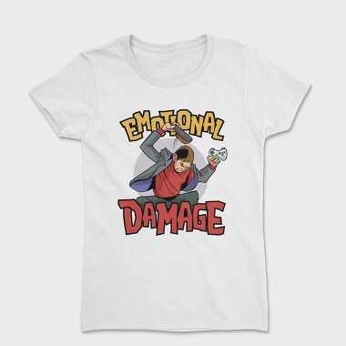 Emotional Damage, Women's T-Shirt