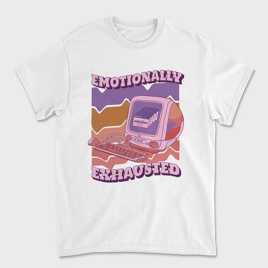 Emotionally Exhausted, Unisex Men's T-Shirt