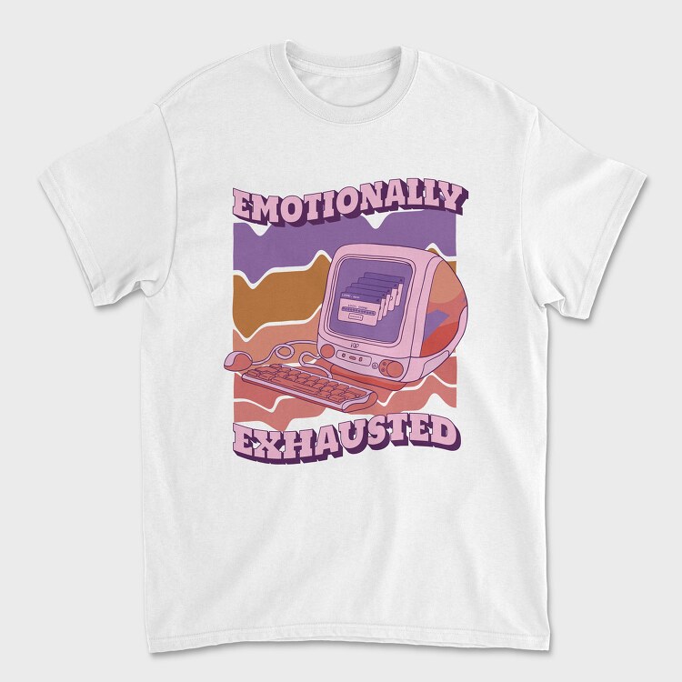Emotionally Exhausted, Unisex Men's T-Shirt