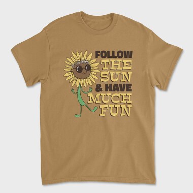 Follow the Sun and Have Much Fun, Unisex Men's T-Shirt