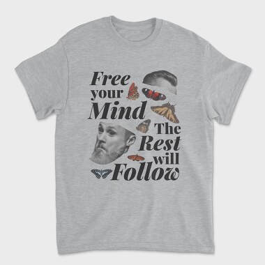 Unisex Men's T-Shirt, Free Your Mind the Rest Will Follow