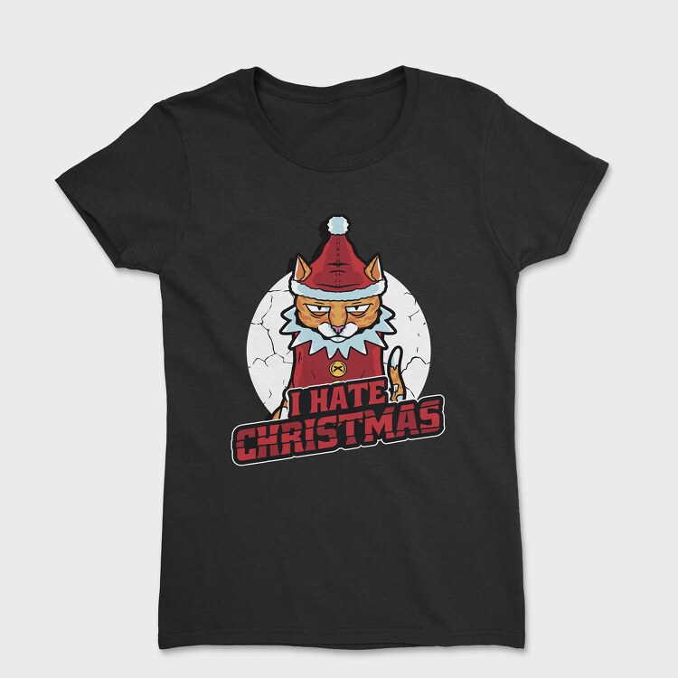 Hate Christmas, Women's T-Shirt