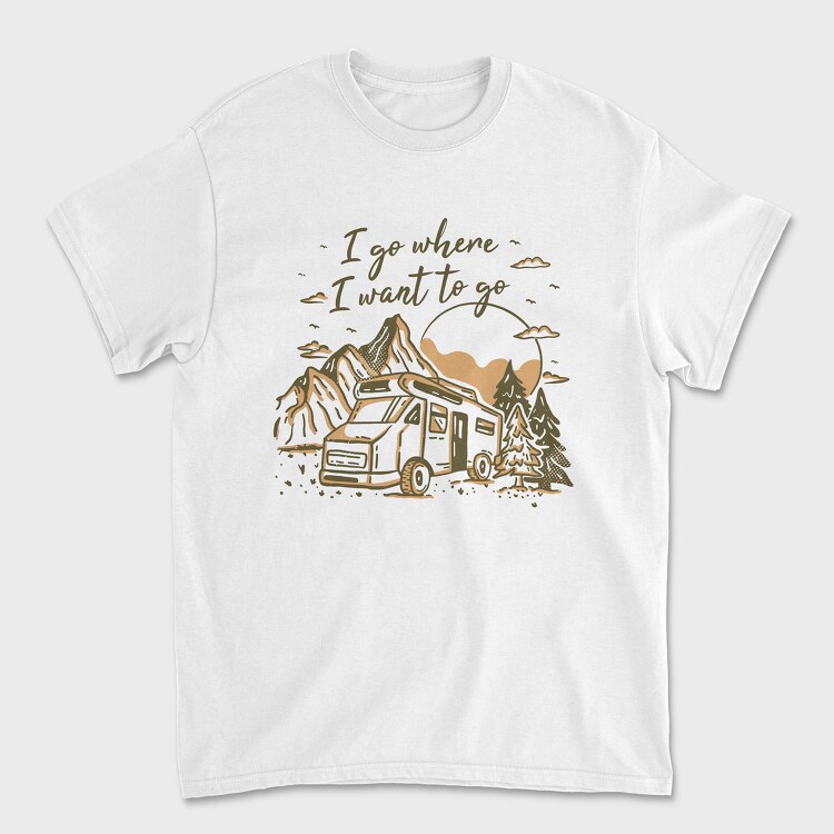 I Go Where I Wnat to Go, Unisex Men's T-Shirt