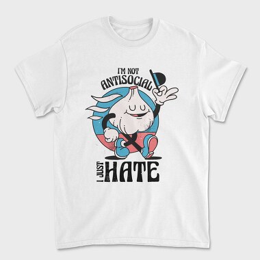 I Just Hate, Unisex Men's T-Shirt