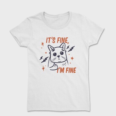 Its Fine I Am Fine, Дамска Тениска