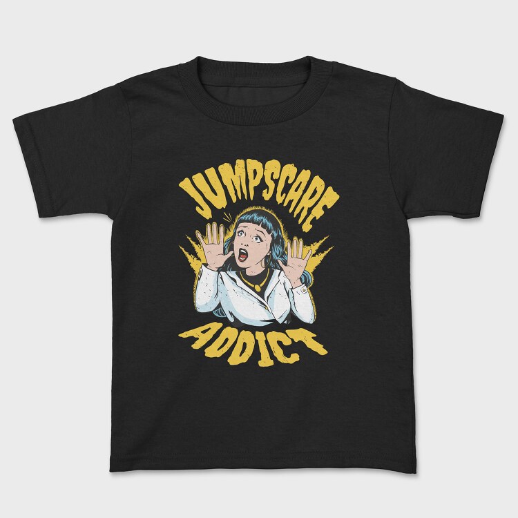 Jumpscare Addict, Kids' T-Shirt