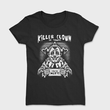 Killer Clown in Town, Women's T-Shirt