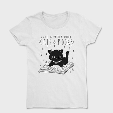 Life Is Better With Cats and Books, Women's T-Shirt