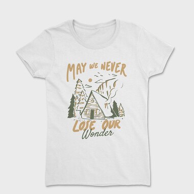 May We Never Lose Our Wonder Cabin 2, Women's T-Shirt