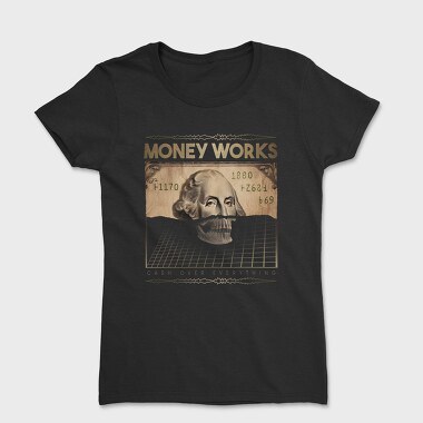 Money Works Bill Skull, Women's T-Shirt